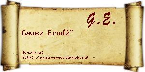 Gausz Ernő névjegykártya